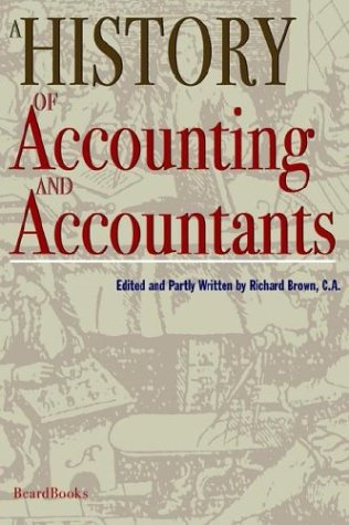 A History Of Accounting And Accountants [Paperback]