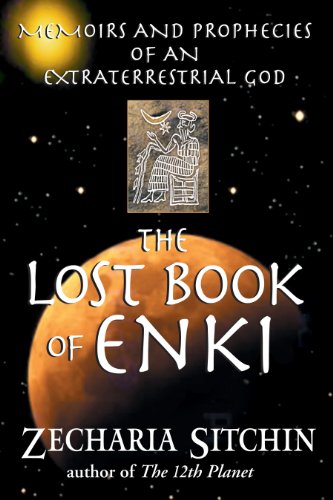 The Lost Book of Enki: Memoirs and Prophecies of an Extraterrestrial God [Paperback]