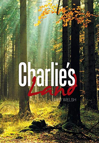 Charlie's Land [Hardcover]