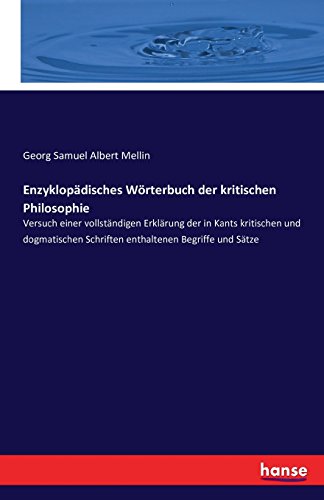 Enzyklopadisches Worterbuch Der Kritischen Philosophie (german Edition) [Paperback]