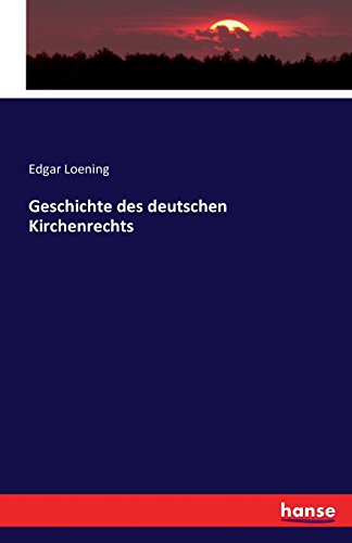 Geschichte Des Deutschen Kirchenrechts (german Edition) [Paperback]