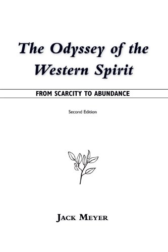 Odyssey of the Western Spirit  From Scarcity to Abundance [Unknon]