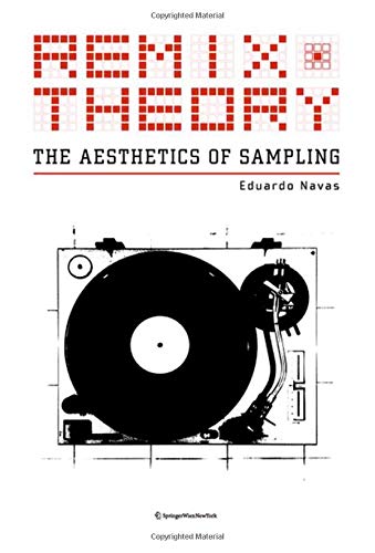 Remix Theory  The Aesthetics of Sampling [Paperback]