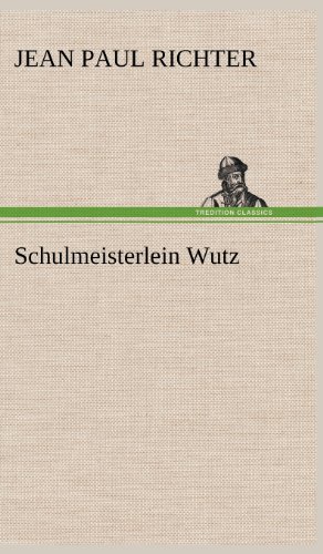 Schulmeisterlein Wutz [Hardcover]