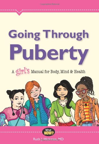 Going Through Puberty A Girl}}s Manual for Body, Mind, and Health [Paperback]