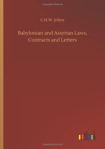 Babylonian and Assyrian Las, Contracts and Letters [Hardcover]