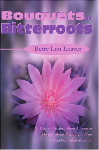 Bouquets of Bitterroots [Paperback]