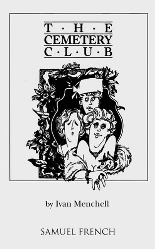 The Cemetery Club [Paperback]