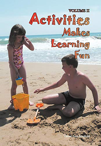 Activities Makes Learning Fun  Volume II [Hardcover]