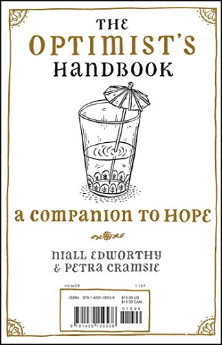 The Optimist&39s/Pessimist&39s Handbook A Companion to Hope/Despair [Paperback]