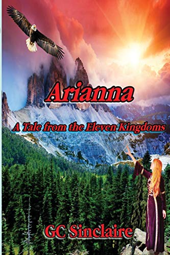 Arianna  A Tale from the Eleven Kingdoms [Paperback]