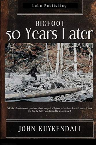 Bigfoot 50 Years Later [Paperback]