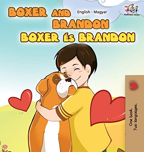 Boxer and Brandon (English Hungarian Children's Book)  Hungarian Kids Book [Hardcover]