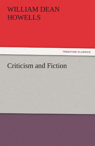 Criticism and Fiction [Paperback]