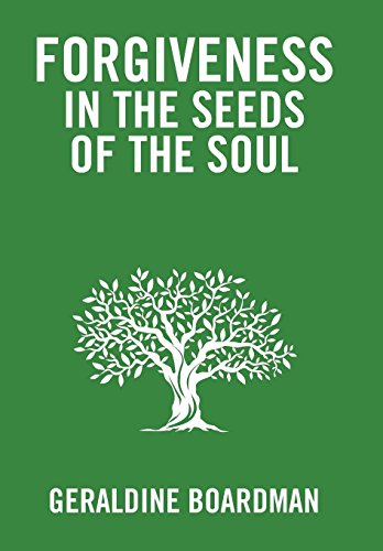 Forgiveness in the Seeds of the Soul [Hardcover]