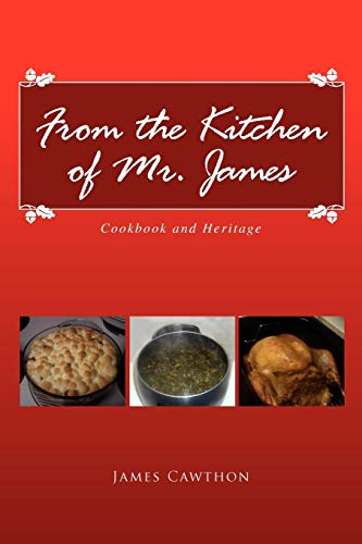 From the Kitchen of Mr. James  Cookbook and Heritage [Paperback]