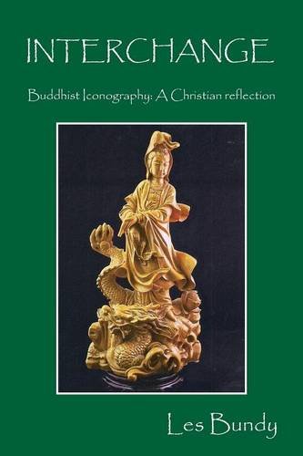 Interchange - Buddhist Iconography A Christian Reflection [Paperback]