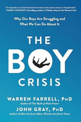 The Boy Crisis: Why Our Boys Are Struggling and What We Can Do About It [Paperback]