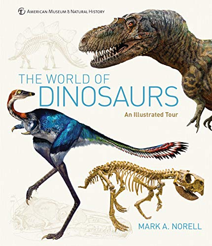 The World of Dinosaurs: An Illustrated Tour [Hardcover]