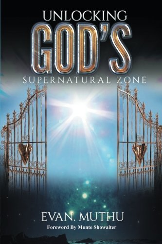 Unlocking Gods Supernatural Zone [Paperback]