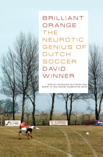 Brilliant Orange: The Neurotic Genius of Dutch Soccer [Paperback]