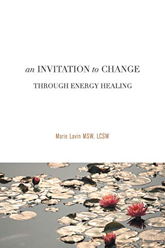 An Invitation To Change Through Energy Healing [Paperback]