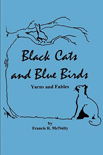 Black Cats and Blue Birds [Paperback]