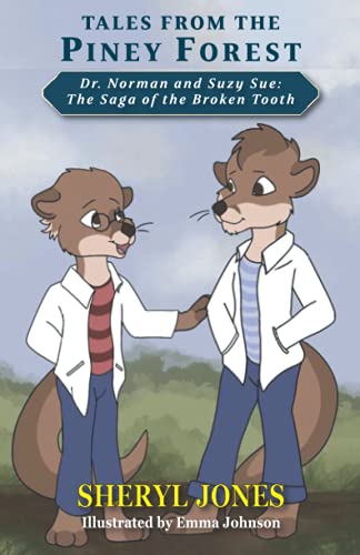 Dr. Norman and Suzy Sue  The Saga of the Broken Tooth [Paperback]