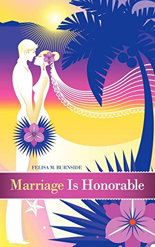 Marriage Is Honorable [Paperback]