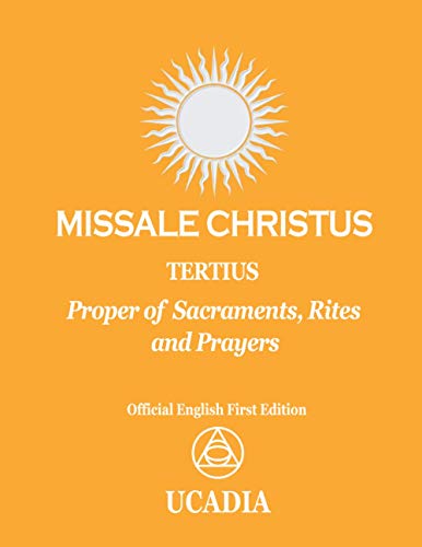 Missale Christus - Tertius  Proper of Sacraments, Rites & Prayers [Paperback]