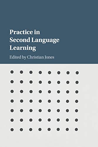 Practice in Second Language Learning [Paperback]