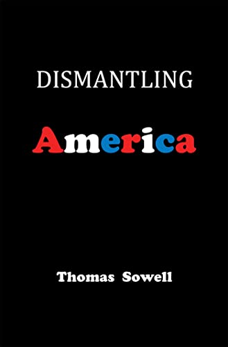 Dismantling America: and other controversial essays [Hardcover]