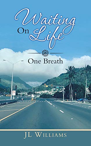 Waiting on Life  One Breathe [Paperback]