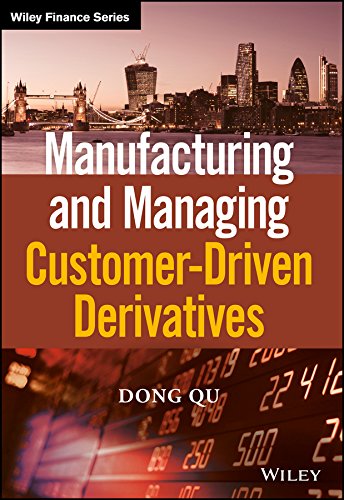 Manufacturing and Managing Customer-Driven Derivatives [Hardcover]