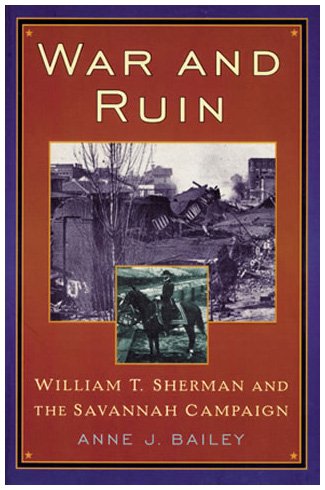 War and Ruin: William T. Sherman and the Savannah Campaign [Hardcover]