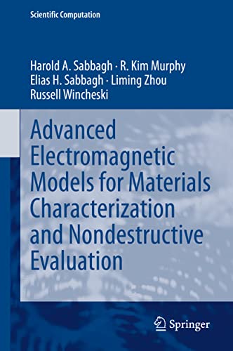 Advanced Electromagnetic Models for Materials Characterization and Nondestructiv [Hardcover]