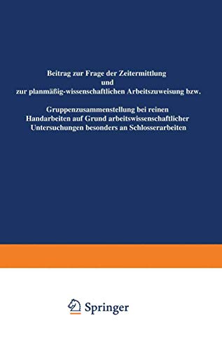 Beitrag zur Frage der Zeitermittlung und zur planmig-issenschaftlichen Arbeit [Paperback]