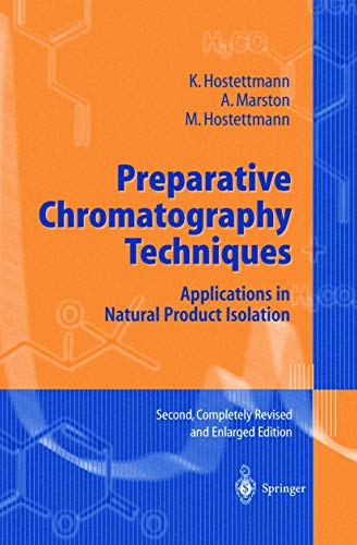 Preparative Chromatography Techniques Applications in Natural Product Isolation [Hardcover]