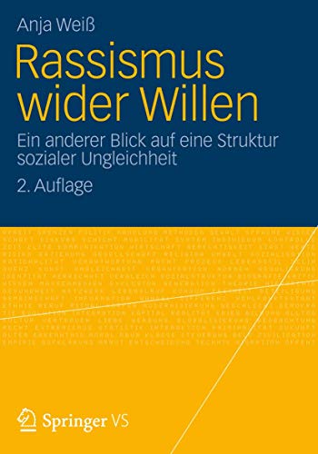 Rassismus wider Willen: Ein anderer Blick auf eine Struktur sozialer Ungleichhei [Paperback]