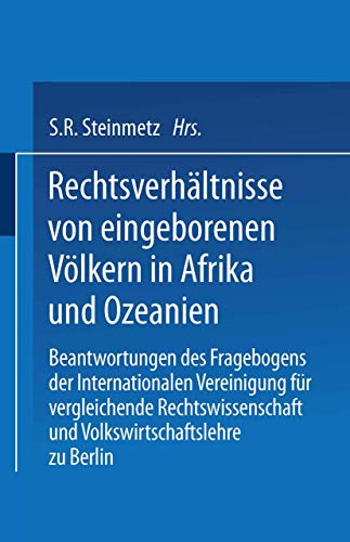 Rechtsverhltnisse von eingeborenen Vlkern in Afrika und Ozeanien Beantortung [Paperback]