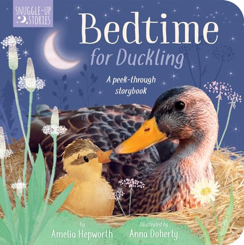 Bedtime for Duckling: A Peek-through Book for Kids and Toddlers [Board book]