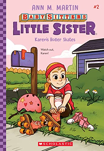 Karen's Roller Skates (Baby-Sitters Little Sister #2) [Paperback]