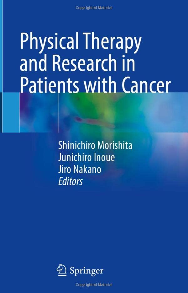 Physical Therapy and Research in Patients with Cancer [Hardcover]