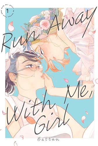 Run Away With Me, Girl 1 [Paperback]