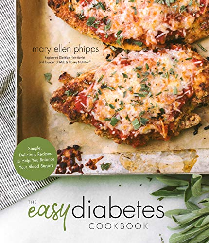 The Easy Diabetes Cookbook: Simple, Delicious Recipes to Help You Balance Your B [Paperback]