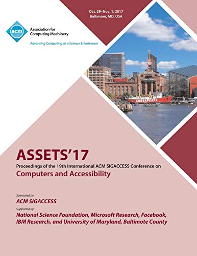 Assets '17  The 19th International ACM Sigaccess Conference on Computers and Ac [Paperback]