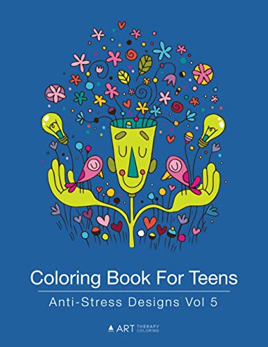 Coloring Book For Teens Anti-Stress Designs Vol 5 (coloring Books For Teens) (v [Paperback]