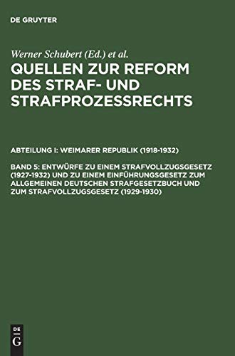 Entrfe Zu Einem Strafvollzugsgesetz (1927-1932) und Zu Einem Einfhrungsgesetz [Hardcover]