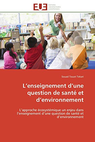 L'enseignement D'une Question De Sant Et D'environnement L'approche cosystmi [Paperback]