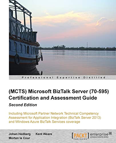 Microsoft Biztalk Server (70-595) Certification And Assessment Guide Second Edit [Paperback]